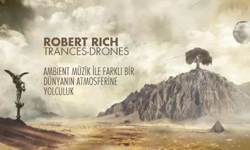 Robert Rich - Trances-Drones