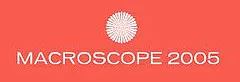 Macroscope 2005