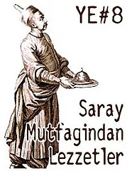 Saray Mutfağından Lezzetler